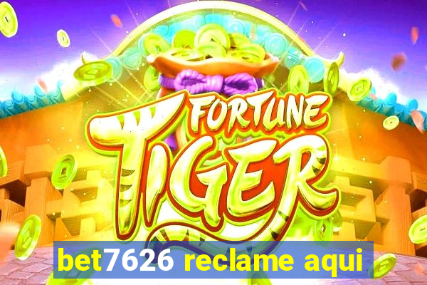 bet7626 reclame aqui